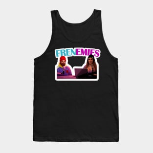 Frenemies Tank Top